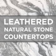 Leathered Natural Stone Countertops